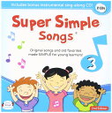 スーパー・シンプル・ソングス CD 3 Super Simple Songs CD 3 (2nd Edition)【幼児・小学生にオススメ 英語教材】 1