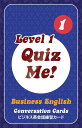 NCYE~[IrWlXp̉b - Level 1, Pack 1 Quiz Me! Business English Conversation Cards - Level 1, Pack 1ypwԐlɃIXX pꋳށz