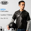 Horn Works 本革 メッシュレザーTシャツ メンズ ホーンワークス 3698 レザーシャツ 本革シャツ 皮シャツ ウェスタンシャツ ドレスシャツ ライダ...