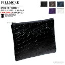 FILLMORE 本革 クロコダイルマルチポーチ 男女兼用 フィルモア BAG04A レザーポーチ/マルチポーチ 父/母/高級/プレゼント/ギフト/贈り物/革小物/エンボス/ラグジュアリー/皮革/雑貨/海外発送可