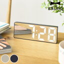 ブルーノ 目覚まし時計 BRUNO LEDミラークロック デジタル時計 アラーム 温度 （ ブルーノ 時計 ミラークロック 置き時計 LED デジタル めざまし時計 置時計 とけい クロック アラームクロック 日付 室温 寝室 卓上 インテリア 雑貨 シンプル ）