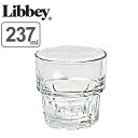 リビー コップ 237ml ジブラルタル スタック ガラス ( グラス ガラスコップ カップ ガラス製 食器 ロックグラス お酒 お茶 水 ジュース シンプル 丈夫 スタッキング可能 おしゃれ リビー )