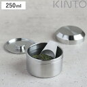 【先着】最大400円OFFクーポン有！ キントー KINTO キャニスター 250ml LEAVES TO TEA 茶筒 ステンレス （ 密閉 保存容器 茶葉 おしゃれ お茶缶 かわいい お茶 緑茶 紅茶 コーヒー 茶葉容器 ミニ ステンレス製 ）