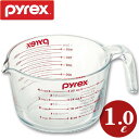 計量カップ　1.0L　耐熱ガラス　パイレックス　PYREX　メジャーカップ　取っ手付き ( 計量コップ 計量器具 目盛り付き 食洗機対応 電子レンジ対応 冷凍対応 オーブン対応 耐熱 強化ガラス 製菓道具 お菓子作り )