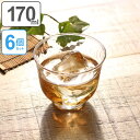 ガラス コップ 冷茶 生活の器 170ml 6個セット ( グラス ガラス食器 食器 ガラスコップ カップ 業務用 食洗機対応 )
