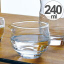 ガラス コップ お猪口 片口 240ml ( グラス ガラス食器 食器 ガラスコップ カップ 業務用 食洗機対応 )