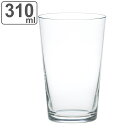 タンブラー 310ml ガラス ( 食洗機対応 グラス コップ ガラス製 日本製 ビール お酒 ソフトドリンク お茶 シンプル 薄づくり 普段使い おしゃれ )