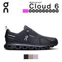 オン on On スニーカー クラウド6 ウォータープルーフ cloud6 Waterproof レディース シューズ クラウド cloud 6 メンズシューズ...