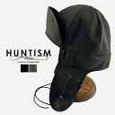 HUNTISM ハンティズム Bomber Cap ボンバーキャップ htm233003 ブランド フライトキャップ レディース メンズ 帽子 キャップ パイロ...