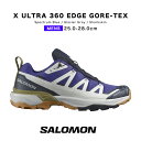 salomon x ultra 360 edge gore-tex gore tex gtx T GbNX Eg 360 GbW SAebNX L47463300 Y gCjO g gC V[Y gCjOV[Y h gbLOV[Y C Xj[J[ ubN  2024 t t 