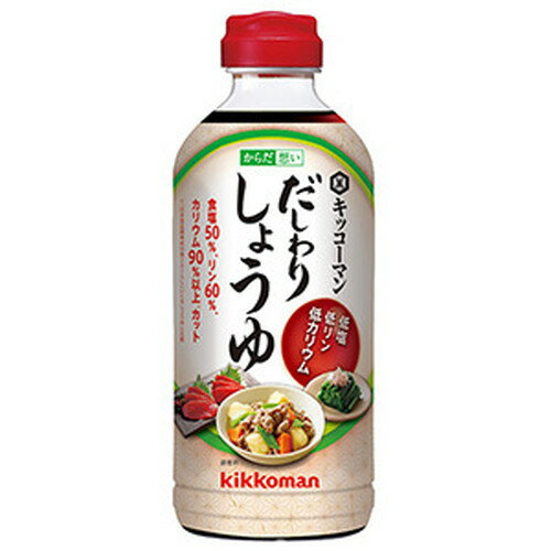 キッコーマン からだ想い だしわりしょうゆ 500ml