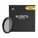 KANI CPLフィルター 55mm プレミアムサーキュラーPL 55mm 0# ナチュラル / 円偏光 PL レンズフィルター