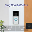 ドアフォン インターホン Ring Doorbell Plus (リング ドアベルプラス バッテリーモデル) サテンニッケル B09WZCVY8Y ビデオドアベ...