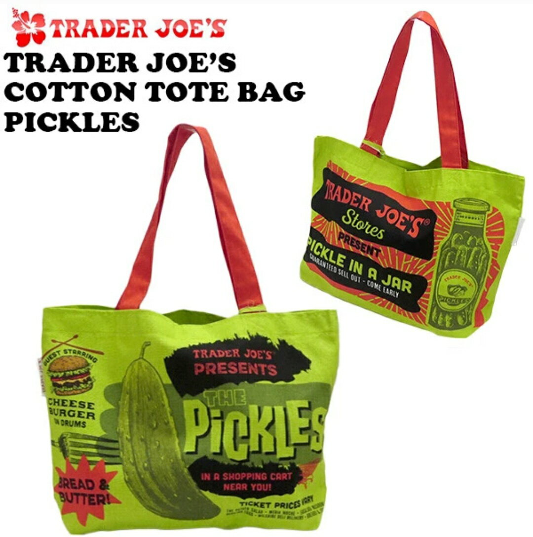 トレーダージョーズ TRADER JOE'S キャンバス トートバッグ ピクルス アメリカン雑貨 トレーダージョーズ　TRADERJOE'S　キャンバス　トートバッグ　エコバッグ　マイバッグ　ピクルス　カリフォルニア　ロサンゼルス　アメリカ...