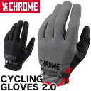 セール！CHROME / クローム CYCLING GLOVES 2.0 サイクリング グローブ 2.0（バイクグローブ、自転車、スマホ対応）