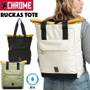 CHROME / クローム RUCKAS TOTE ラッカス トート（2Way、トートバッグ、デイパック、リュック、バックパック）