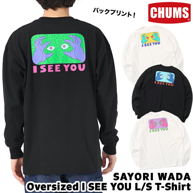 セール！チャムス / CHUMS サヨリワダ オーバーサイズド アイシーユー ロングスリーブTシャツ SAYORI WADA Oversized I SEE YOU L/S T-Shirt（長袖Tシャツ ロングスリーブTシャツ 長袖シャツ） CHUMS(チャムス)ONLINE SHOP