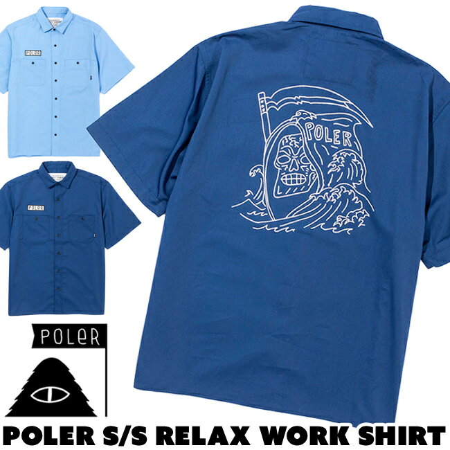 セール！ポーラー / POLeR ショートスリーブ リラックス ワークシャツ S/S RELAX WORK SHIRT (半袖シャツ バックプリント)