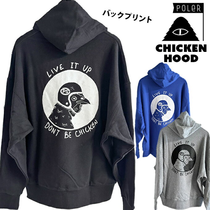 セール！ポーラー / POLeR CHICKEN HOOD チキンフード (パーカー プルオーバー スウェット フーディー)