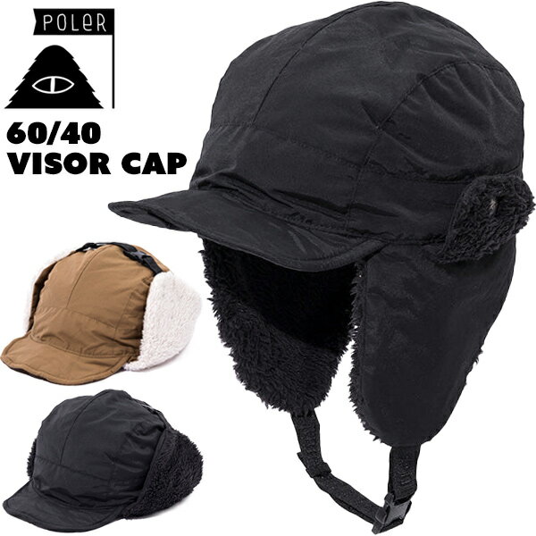 セール！ポーラー / POLeR 60/40 VISOR CAP 60/40バイザーキャップ (イヤーフラップ、ボア、防寒、帽子、耳つき帽、キャンプ)