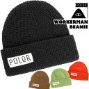 セール！ポーラー / POLeR WORKERMAN BEANIE ワーカーマン ビーニー (ニット帽 帽子 ストレッチ)