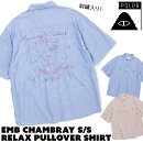 ݡ顼/POLeRɽ֥졼硼ȥ꡼֥åץ륪СEMBCHAMBRAYS/SRELAXPULLOVERSHIRT(Ⱦµġɤ夦)