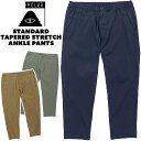 セール!ポーラー / POLeR STANDARD TAPERED STRETCH ANKLE PANTS スタンダード テーパード ストレッチ アンクル パン...