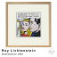 Roy　Lichtenstein（ロイ　リキテンスタイン）　Masterpiece　1962　アートポスター（フレーム付き）