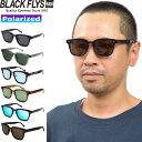 BLACKFLYS ブラックフライズ BF-1235 FLY CLUBMAN(POLARIZED) フライクラブマン ポーラライズド 偏光レンズ サングラス メガネ ボストン ウェリントン ハンドメイド UVカット アメカジ スポーツ メンズ レディース 6カラー 国内正規