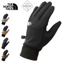 THE NORTH FACE ザ ノースフェイス NN62309 WINDSTOPPER ETIP GLOVE ウインドストッパーイーチップグローブ 手袋 GORE-TEX ゴアテックス スマホ タッチパネル 対応 防風 撥水 防寒 アウトドア メンズ レディース 3カラー 国内正規 2023AW 10%OFF