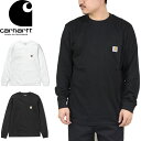 【SALE】Carhartt WIP カーハート WIP I022094 L/S POCKET T-SHIRT ロングスリーブ ポケット Tシャツ 長袖 ポケT トップス カットソー レギュラーフィット ワーク ストリート スケート メンズ レディース 2カラー 国内正規 20%OFF