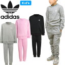 アディダス オリジナルス adidas Originals キッズ クルー スウェット シャツ KIDS CREW SWEATSHIRT SET HC9512 HC9513 HK7432 パンツ セットアップ 上下セット 裏起毛 男の子 女の子 子供服 100cm～130cm 3カラー 国内正規 30%OFF セール