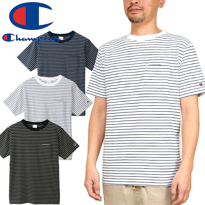 チャンピオン Champion C3-P304 BASIC BORDER POCKET T-SHIRT ベーシック ボーダー ポケット Tシャツ ポケT アメカジ スポーツ メンズ レディース トップス カットソー 半袖 3カラー 国内正規 60%OFF セール