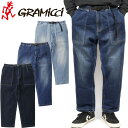 グラミチ アウトドア パンツ レディース グラミチ GRAMICCI G3FU-P004 ストレッチ デニム ルーズテーパードパンツ STRETCH DENIM LOOSE TAPERED PANT クロップド 9分丈 インディゴ グラミッチ クライミング イージー アメカジ アウトドア メンズ レディース ボトムス 3カラー 国内正規 2024SS