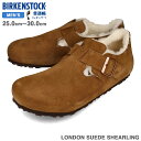 yvCX_Ez 15̂ő BIRKENSTOCK LONDON SUEDE SHEARLING yREGULARz rPVgbN h VAO XG[h U[ M[tBbg ʕ Y T_ TEA uE bks-1014962