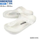 BIRKENSTOCK GIZEH EVA 【REGULAR】 ビルケン