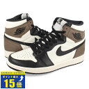 要エントリーで最大P15倍 4/24(水)20:00～4/27(土)9:59 NIKE AIR JORDAN 1 RETRO HIGH OG 【DARK MOCHA】 ナイキ エア ジョーダン 1 レトロ ハイ OG SAIL/DARK MOCHA/BLACK/BLACK 555088-105