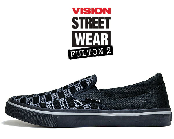 お得な割引クーポン発行中 【あす楽 対応 】【ヴィジョン フルトン 2】VISION FULTON 2 BLACK PRINT vsw-9151-115 スリッポン スニーカー スケート ビジョン ストリート ウェア ブラックプリント