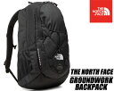 ȊN[|s!!yy Ή!!zy m[XtFCX OEh[N obNpbOzTHE NORTH FACE GROUNDWORK BACKPACK TNF BLACK nf0a3kx6jk3 ubN bNTbN