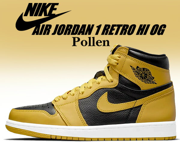 お得な割引クーポン発行中!!NIKE AIR JORDAN 1 RETRO HI OG pollen/white-black 555088-701 スニーカー ポレン イエロー ブラック