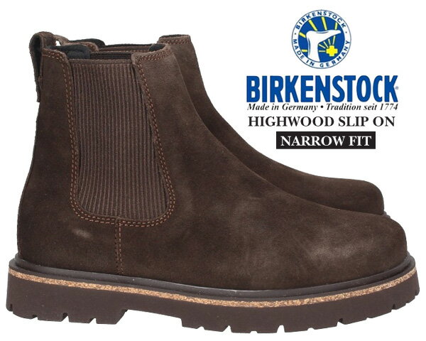 お得な割引クーポン発行中!!BIRKENSTOCK HIGHWOOD SLIP ON (NARROW FIT) MOCCA 1025756 ナローフィット サイドゴアブーツ チェルシー モカ