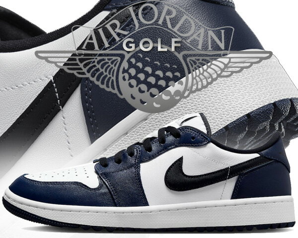 お得な割引クーポン発行中!!NIKE AIR JORDAN 1 LOW GOLF white/black-midnight navy dd9315-104 スニーカー ゴルフシューズ ミッドナイトネイビー