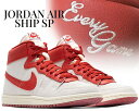 お得な割引クーポン発行中 【あす楽 対応 】【送料無料 ナイキ エア シップ】NIKE JORDAN AIR SHIP PE SP EVERY GAME summit white/dune red dz3497-106 エブリゲーム スニーカー ジョーダンブランド サミットホワイト デューンレッド