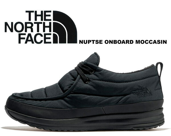 お得な割引クーポン発行中!!THE NORTH FACE NUPTSE ONBOARD MOCCASIN TNF BLACK/TNF BLACK nf52372-kk ブラック はっ水加工100％リサイクルポリエステル 防水 撥水 保温