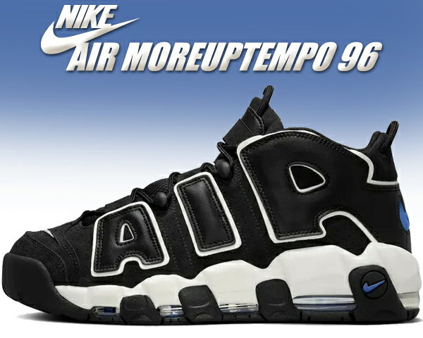 ʳݥȯ!!ڤ б!!̵ۡ ʥ  ⥢åץƥ 96NIKE AIR MOREUPTEMPO 96 black/star blue-summit white fb8883-001 ⥢ƥ ˡ ֥å ֥롼 ߥåȥۥ磻