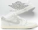 ȊN[|s!!yy Ή!!zy iCL GAW[_ 1 [ 85zNIKE AIR JORDAN 1 LOW 85 summit white/lt smoke grey fb9933-100 zCg X[NO[ AJ1