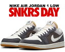 ȊN[|s!!yy Ή!!zy iCL GAW[_ 1 [ SEzNIKE AIR JORDAN 1 LOW SNKRS DAY ironstone/sail-anthracite-sail fd0399-004 Xj[J[Y fC RA Xj[J[ AJ1 