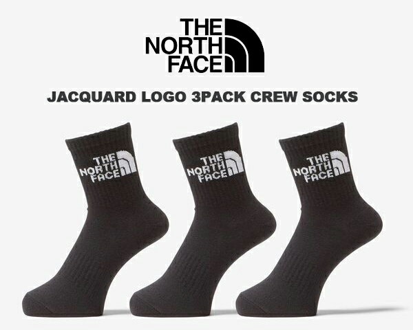 お得な割引クーポン発行中!!THE NORTH FACE JACQUARD LOGO 3PACK CREW SOCKS TNF BLACK-TNF WHITE nn82411-kw ブラック 黒 靴下 ライフスタイル