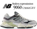 ȊN[|s!!yy Ή!!zy j[oX U9060zNEW BALANCE U9060GRY width D GREY O[ 90/60 jZbNX Xj[J[ GRAY