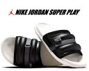 ȊN[|s!!yy Ή!!zy iCL W[_ X[p[ v[ XChzNIKE JORDAN SUPER PLAY SLIDE black/phantom-anthracite dm1683-010 T_ ubN AXTCg t@g